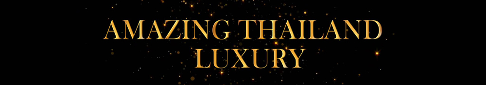 Amazing Thailand Luxury